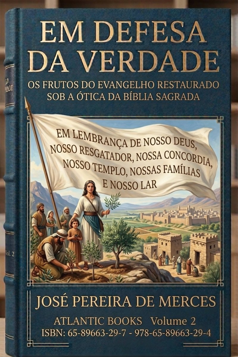 Em Defesa da Verdade - Volume 2 — Todo Ensinamento Mórmon Posto à Prova à Luz da Bíblia Sagrada